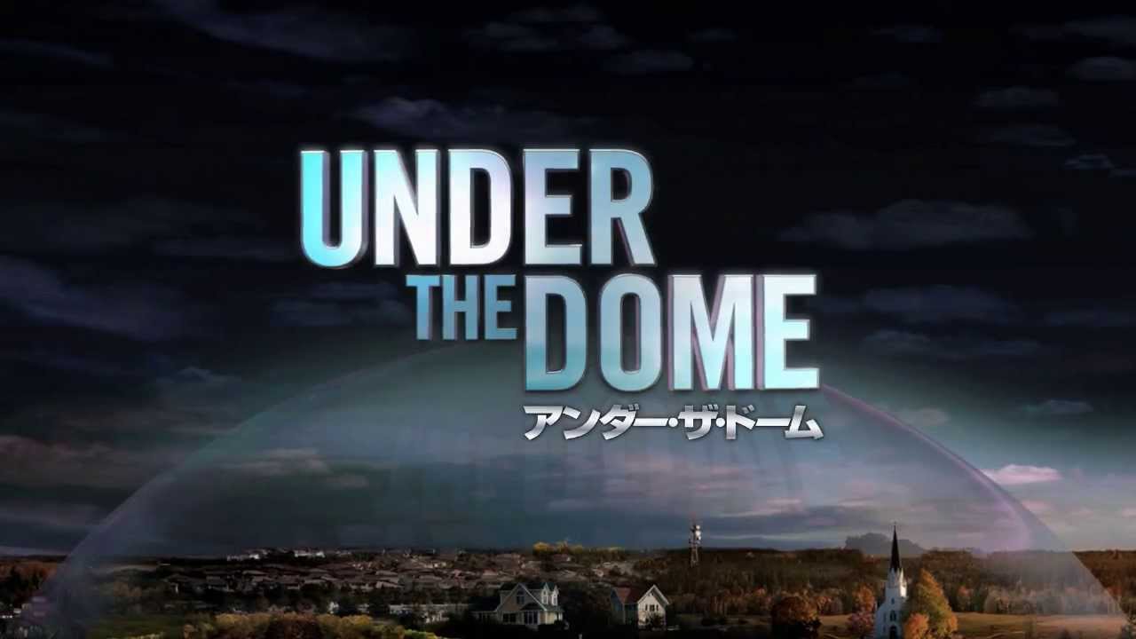 アンダー・ザ・ドーム　予告編