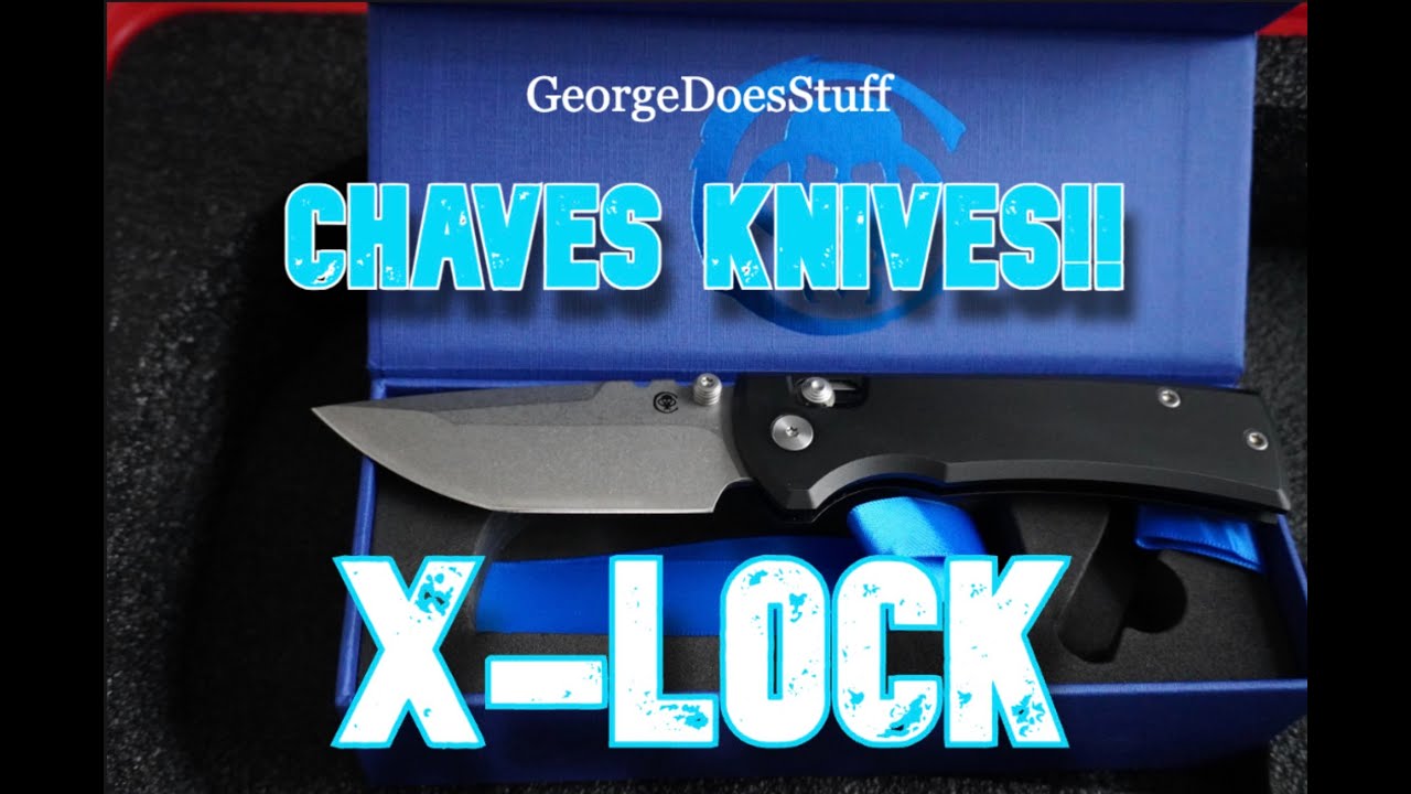Chaves Knives X-LOCK!! A budget banger for the ages!!! #knifereview