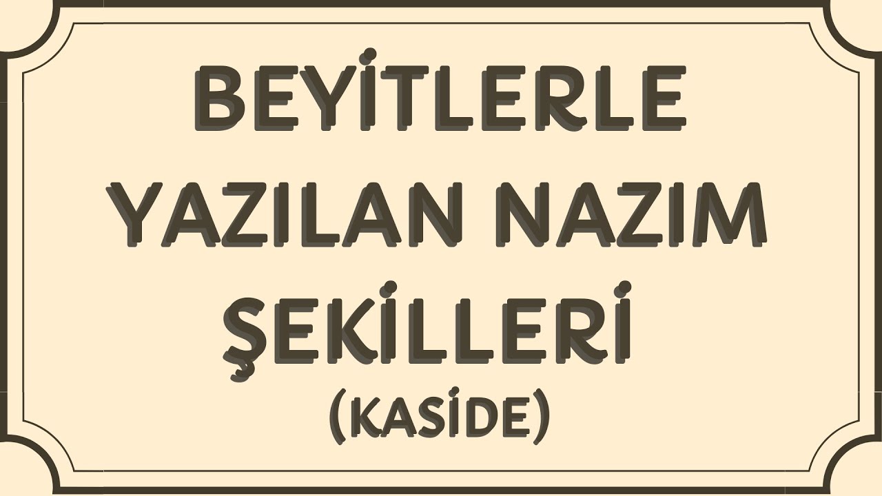 Edebiyatın Kamçısı |BEYİTLERLE YAZILAN NAZIM ŞEKİLLERİ - KASİDE