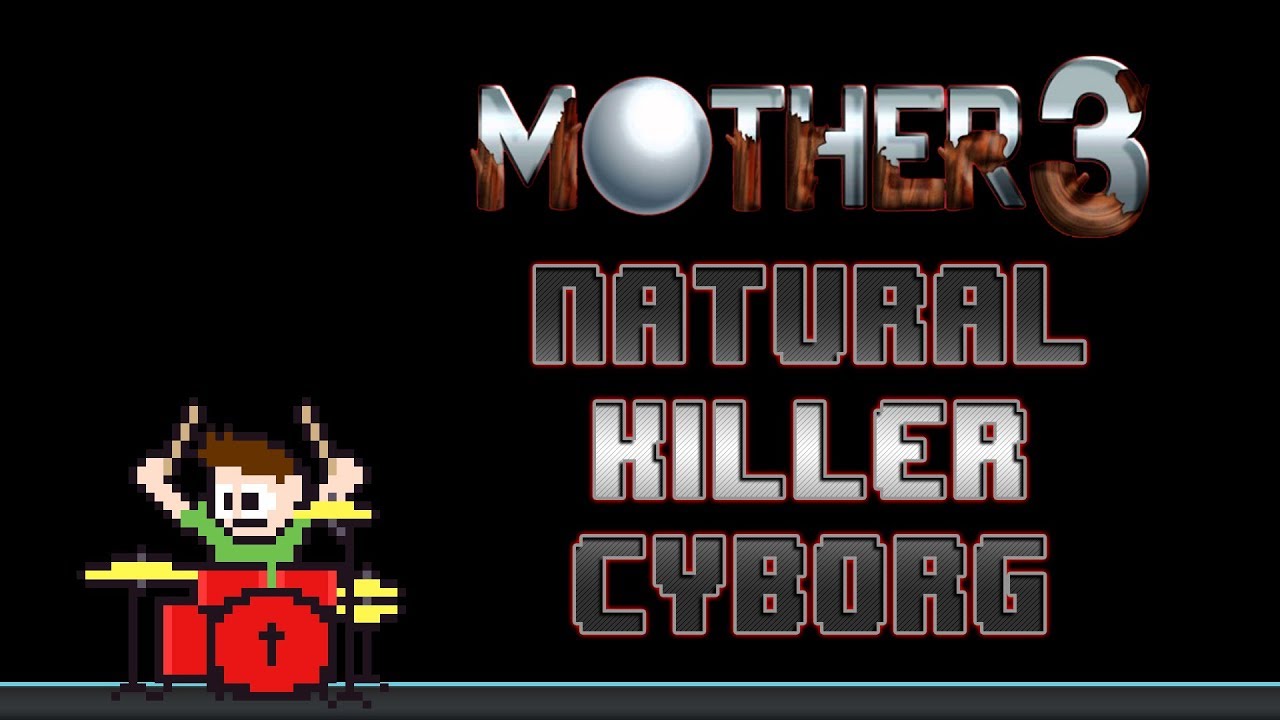 MOTHER 3 - Natural Killer Cyborg (Drum Cover) -- The8BitDrummer