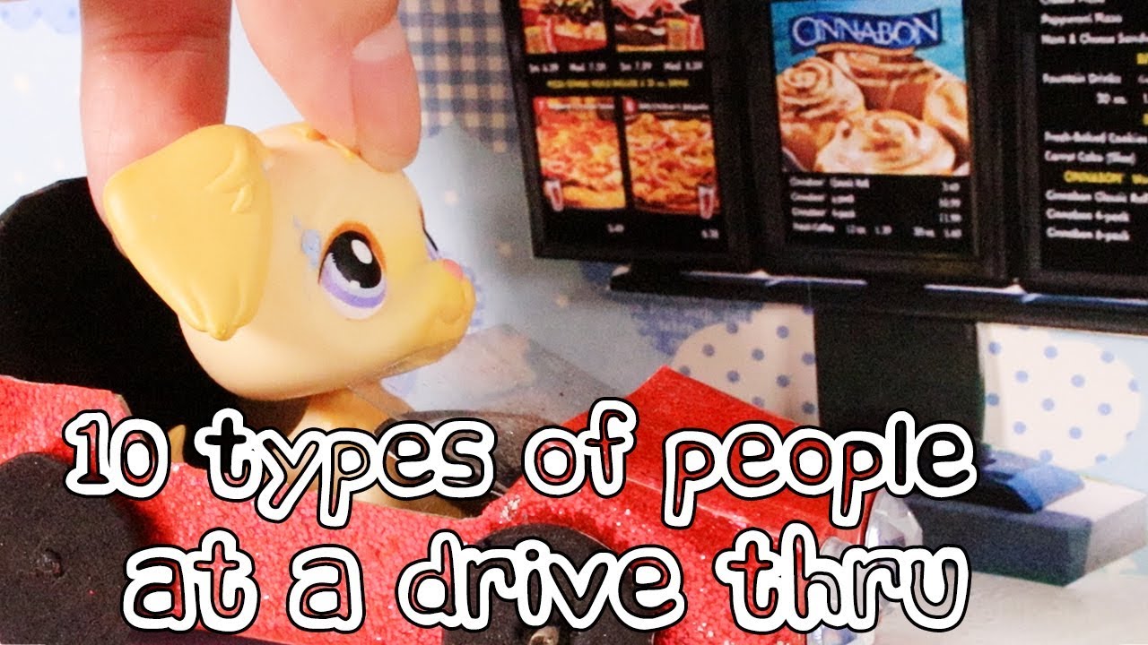 LPS - 10 TYPES OF PEOPLE AT A DRIVE THRU!!