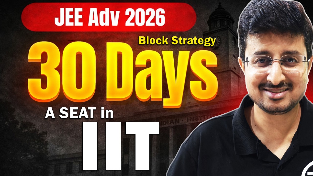 Block Strategy for JEE Advanced 2026 Full Revision in 30 DAYS | Eduniti