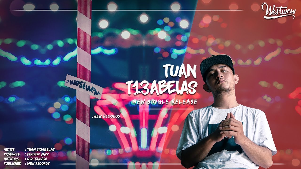 Tuan Tigabelas - Westwew (Lyric Video)