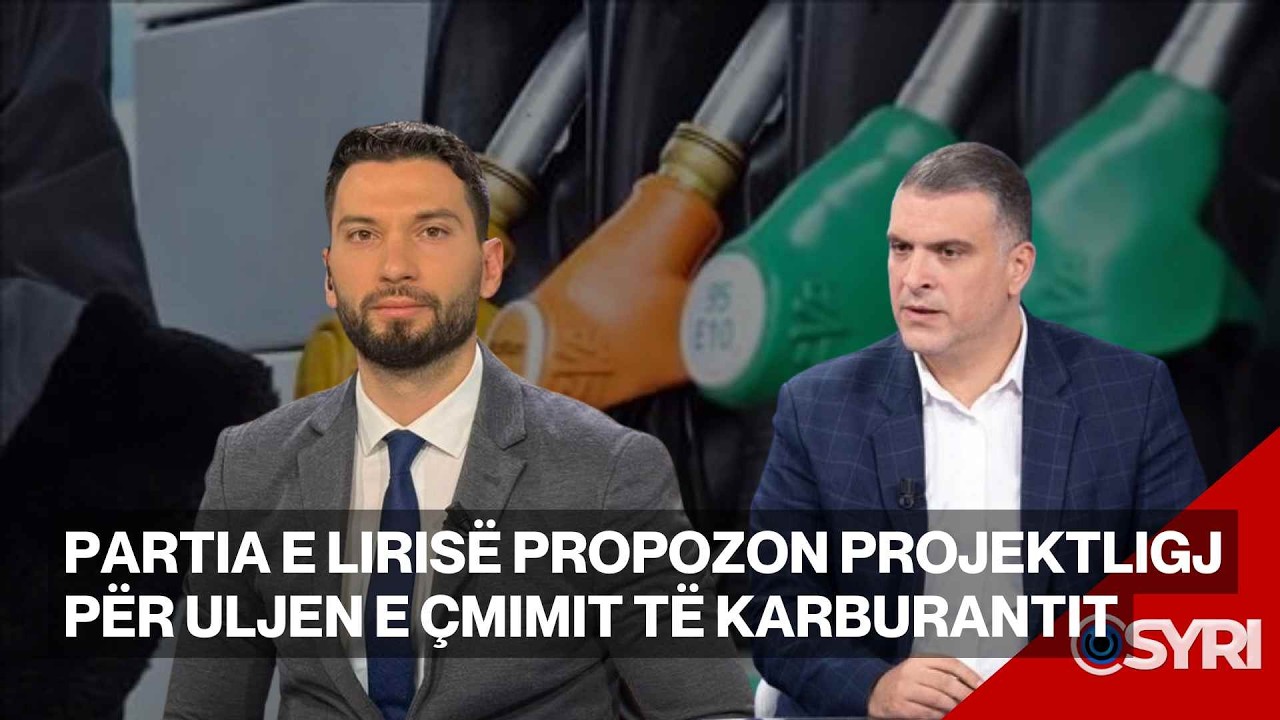 INTERVISTA/ Partia e Lirisë propozon projektligj për uljen e çmimit të karburantit