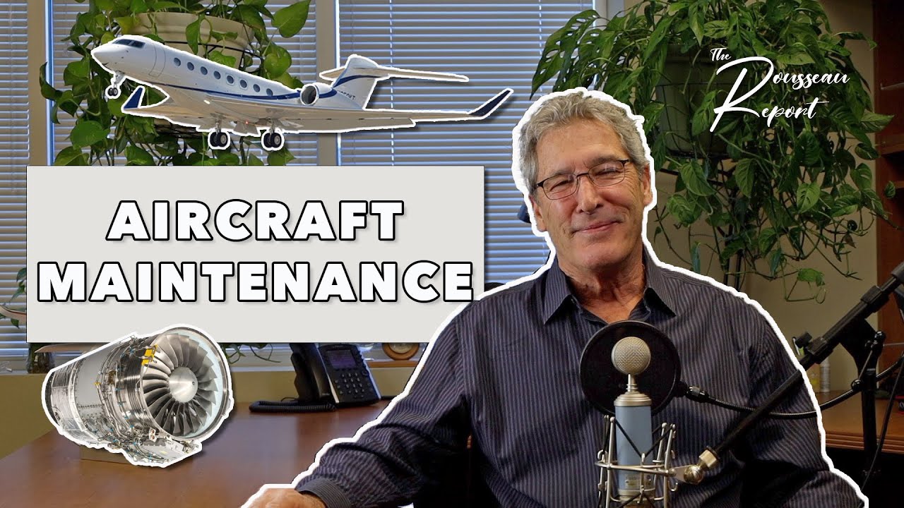 Session 36: Aircraft Maintenance | The Rousseau Report