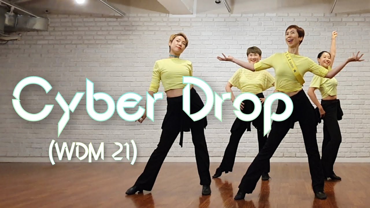 Cyber Drop(WDM21) by Min LineDance/Level:Advanced Cha Cha/Choreo:Fred Whitehouse,Shane McKeever/1급9번