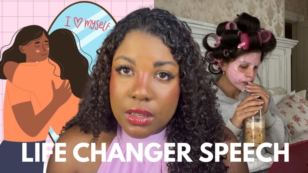 life changer speech about self esteem 🎀💕