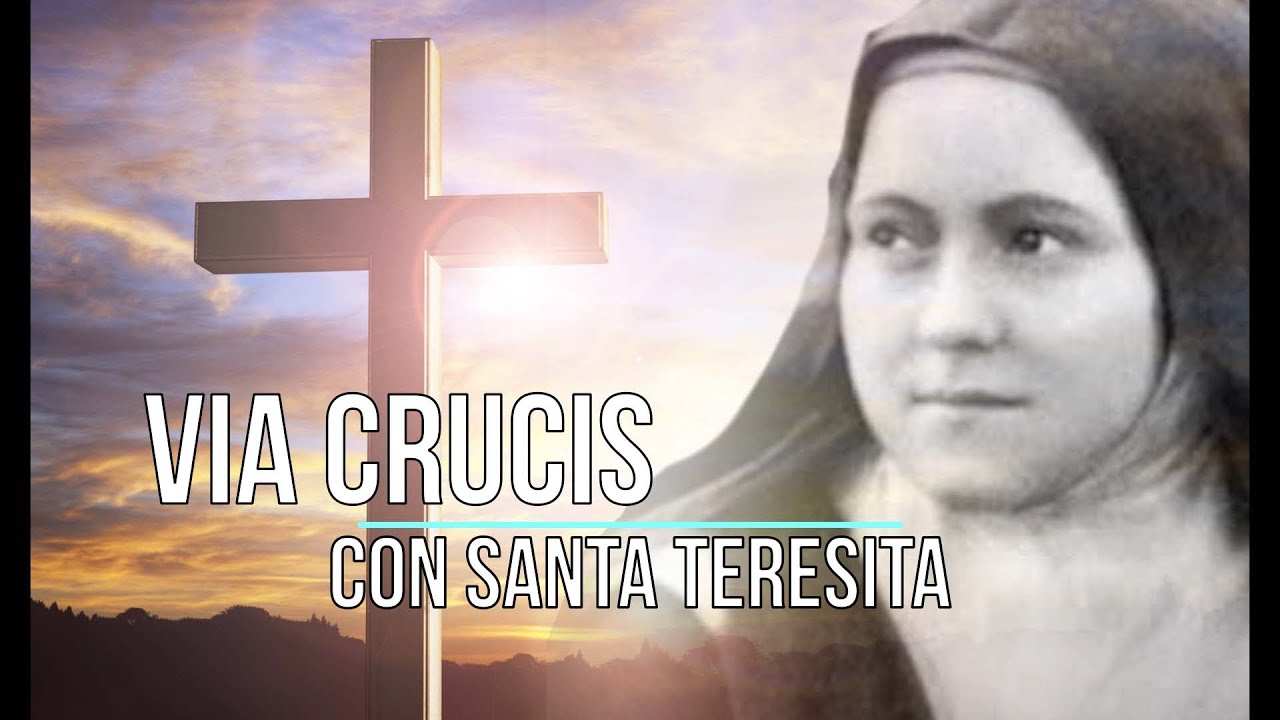 Via Crucis Carmelitano con textos de Santa Teresita de Lisieux