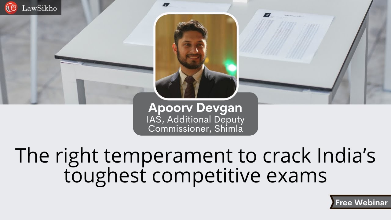 The right temperament to crack India’s toughest competitive exams | IAS Apoorv Devgan