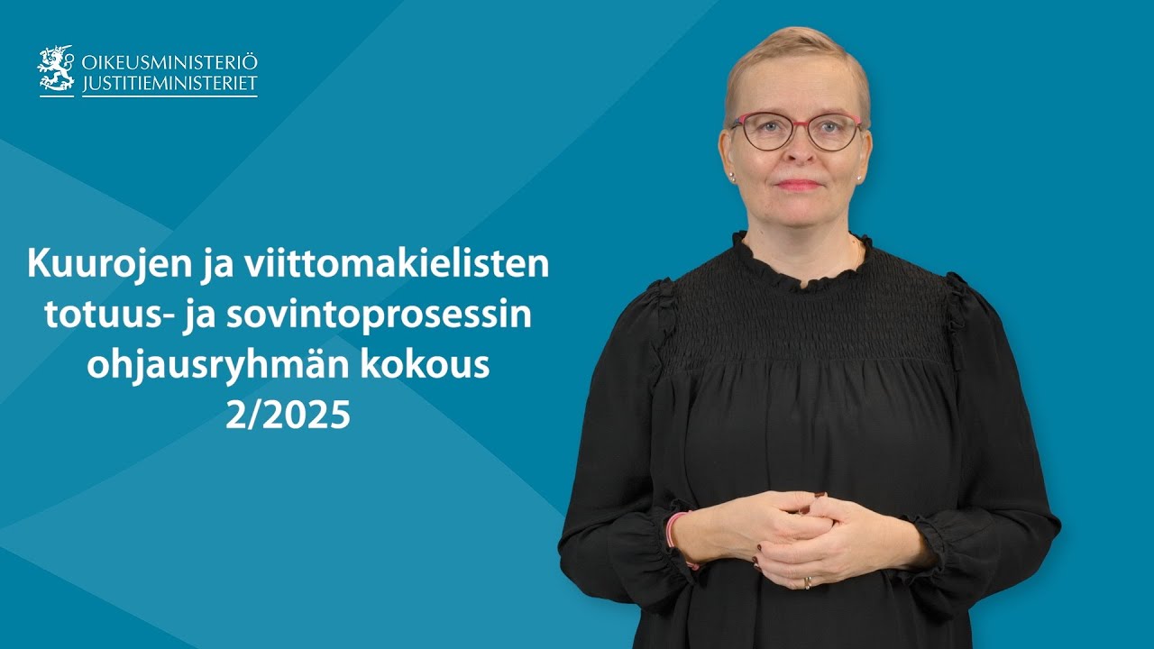Kuurojen ja viittomakielisten totuus- ja sovintoprosessin ohjausryhmän kokous 2/2025