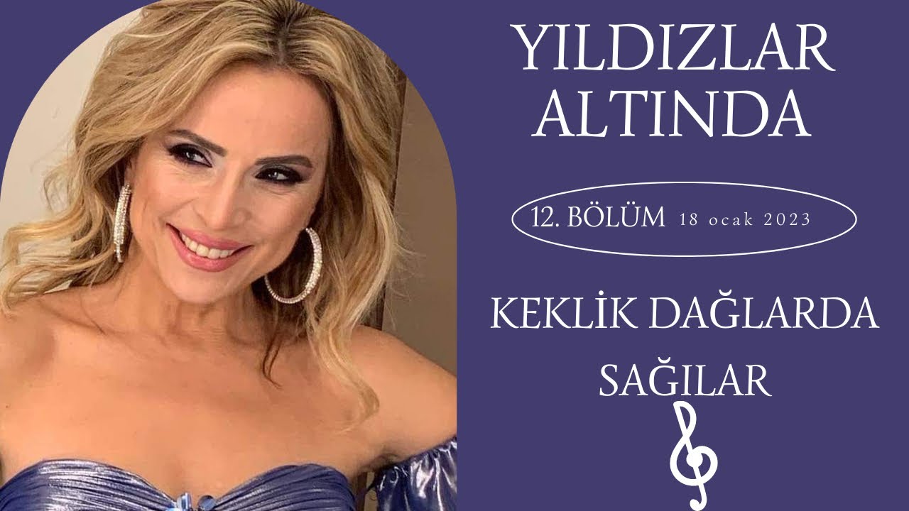 Ayşen Birgör | Keklik Dağlarda Sağılar | Yıldızlar Altında 18 Ocak 2023 #YıldızlarAltında