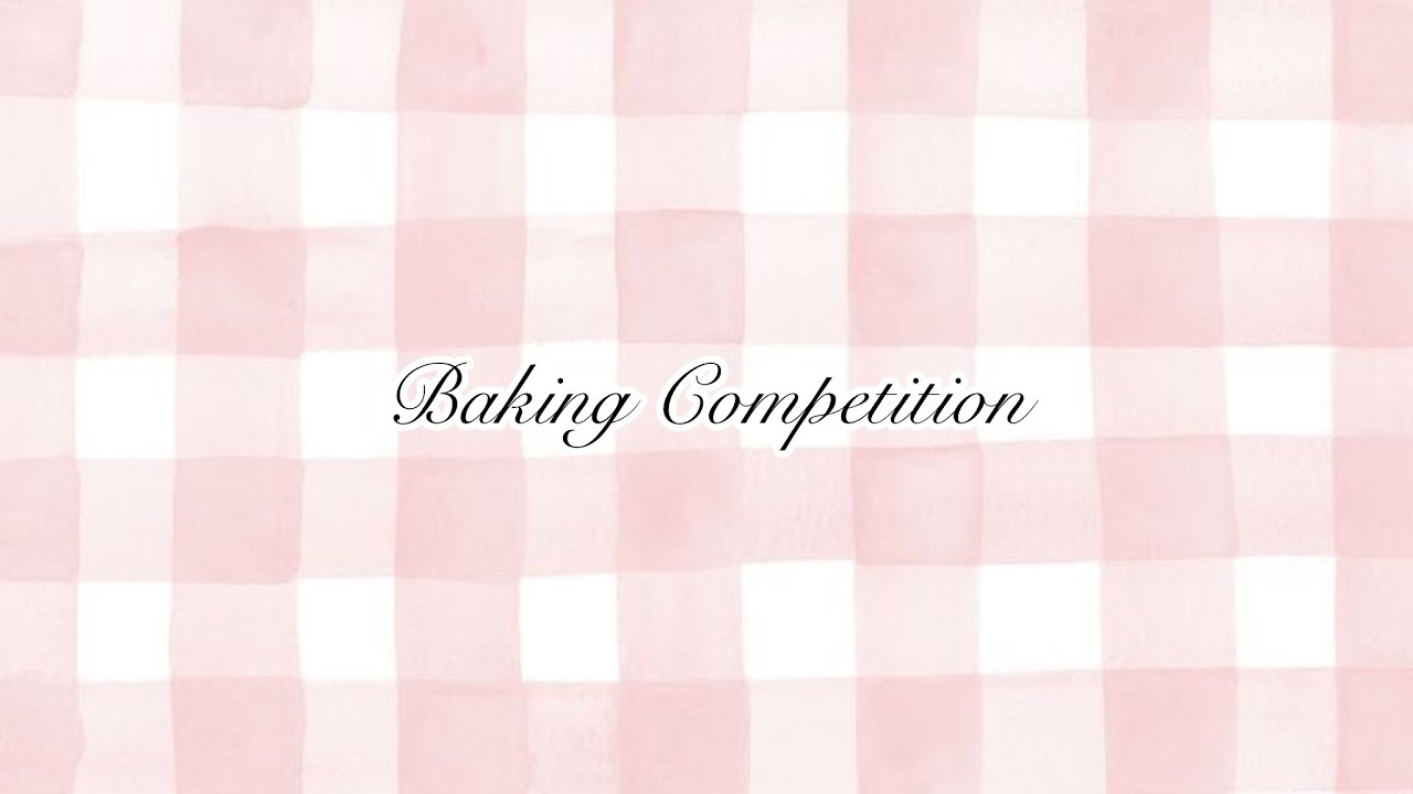 Episode 1: Bucket List/Baking Competition 🍪 