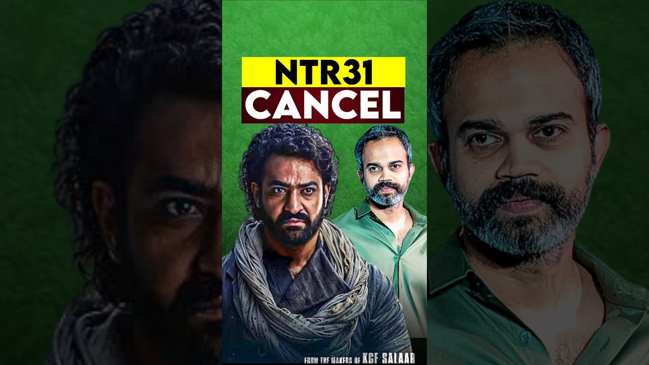 NTR 31 CANCELLED ? Shocking Reason Behind It Revealed!