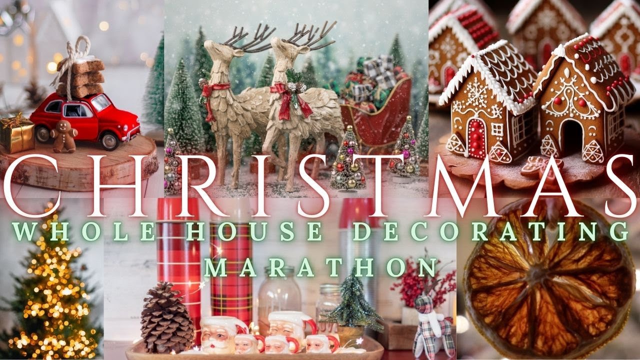 🎀🎄 CHRISTMAS WHOLE HOUSE DECORATING MARATHON | COTTAGE AND FARMHOUSE CHRISTMAS DECORATING IDEAS 🎀🎄