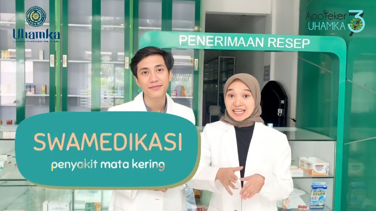 SWAMEDIKASI MATA KERING APOTEKER 37 UHAMKA | KELOMPOK 5 | KELAS B (SORE)