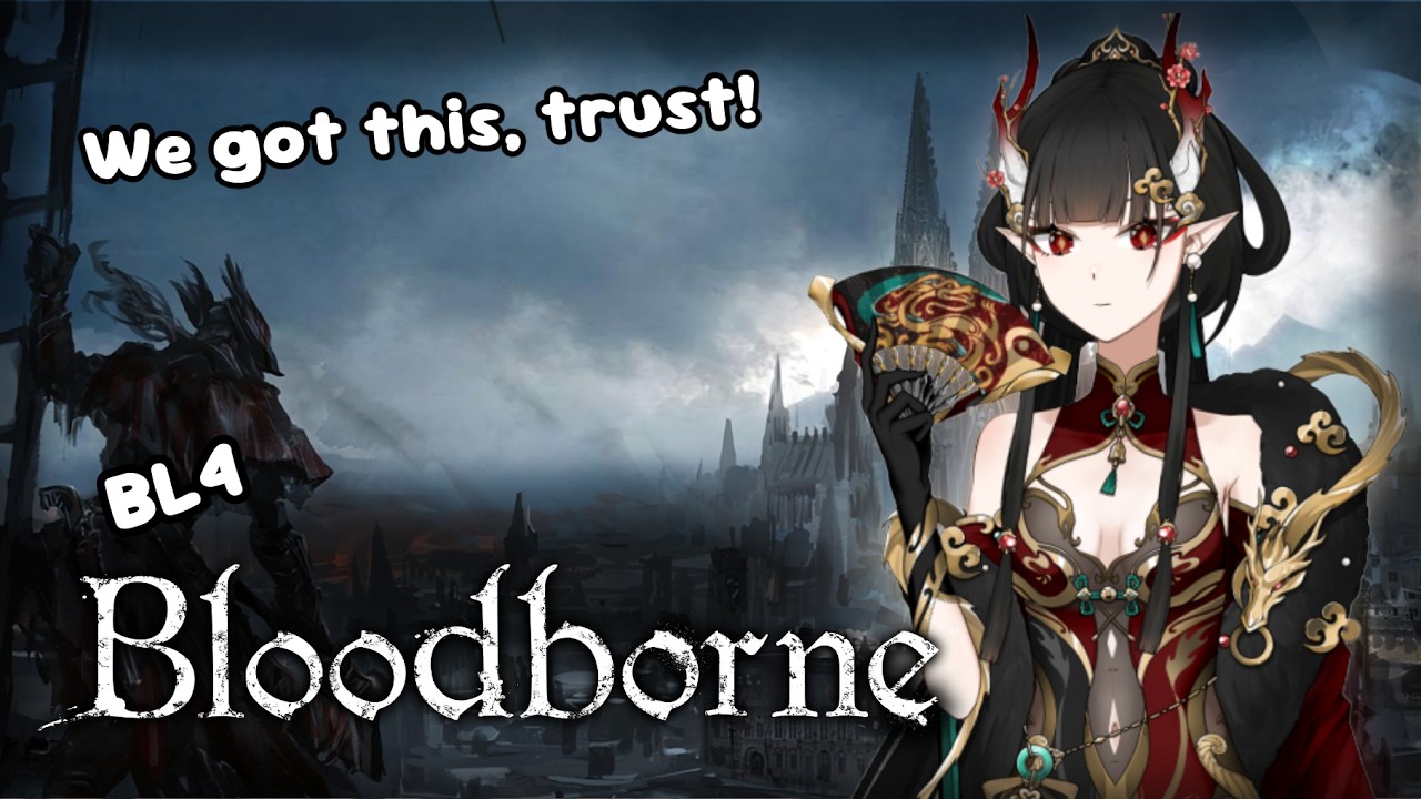 How far have we gotten in one stream?〘Bloodborne BL4〙