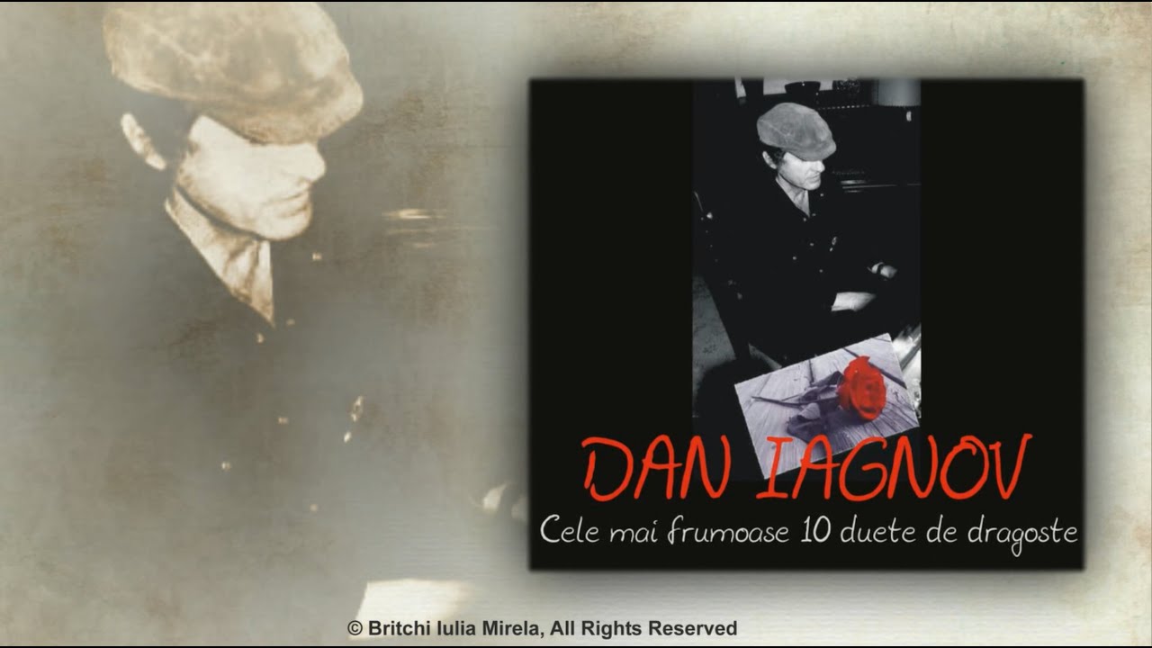 DAN IAGNOV - Cele mai frumoase 10 duete de dragoste