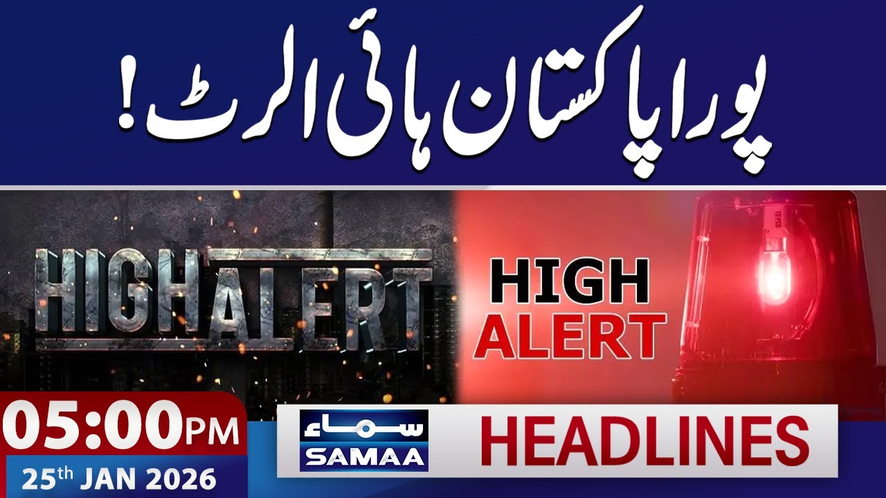 Pakistan on High Alert | Rain & Snowfall Prediction | 5 PM News Headlines | 25 Jan 2026 | SAMAA TV