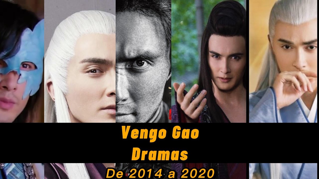 VENGO GAO-CDRAMAS de 2014 à 2020 (parte 1) #sosobrevengogaoweiguang