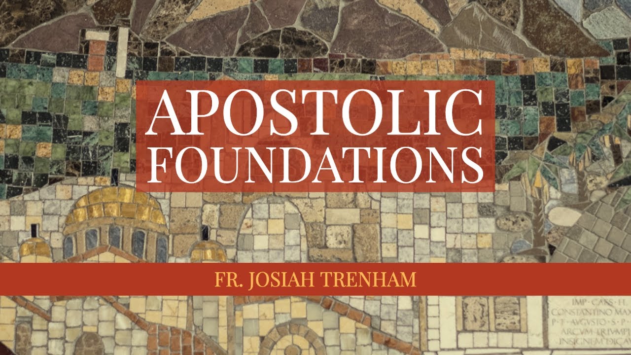 Apostolic Foundations