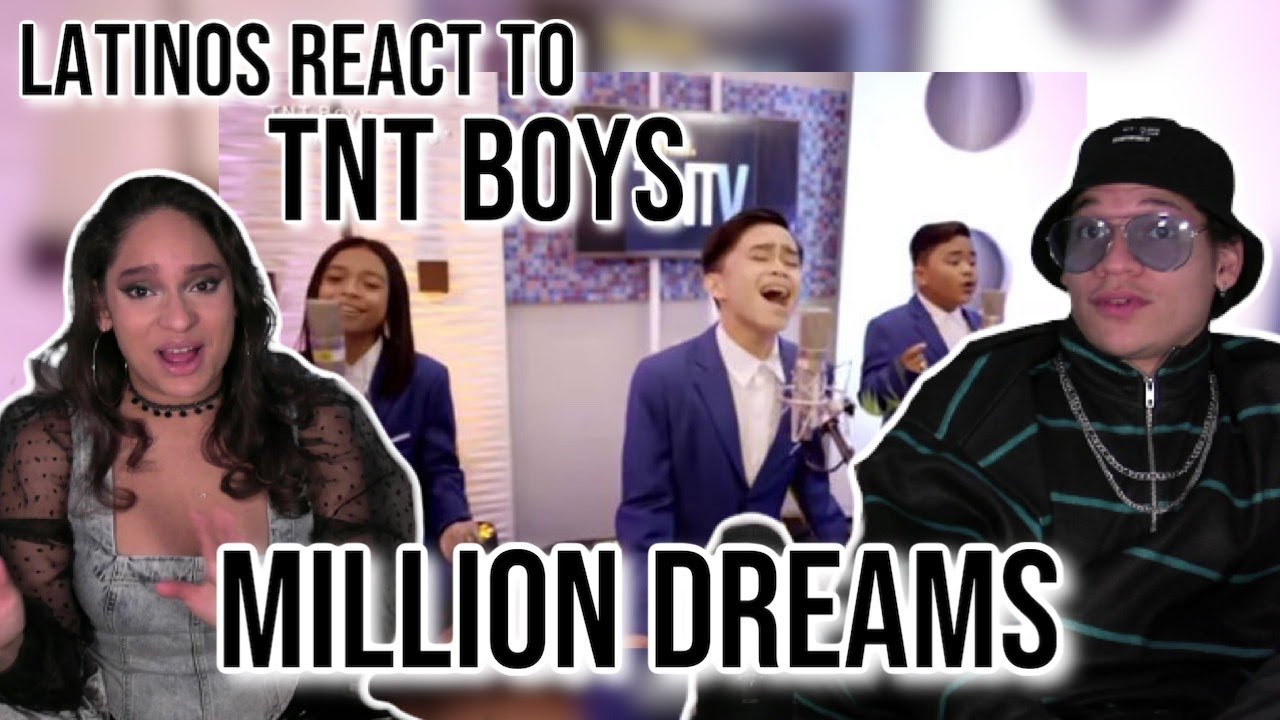 Latinos react to TNT Boys - A Million Dreams| REACTION