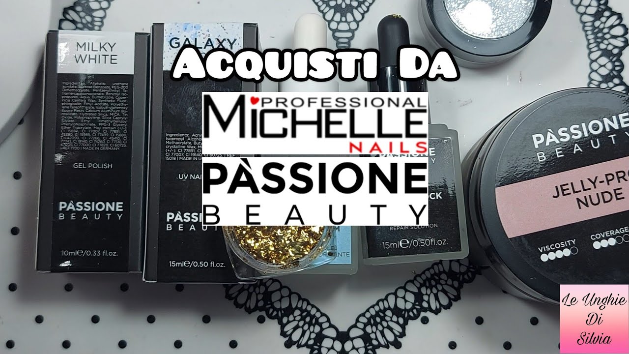 Acquisti Da MichelleNails E Passione Beauty