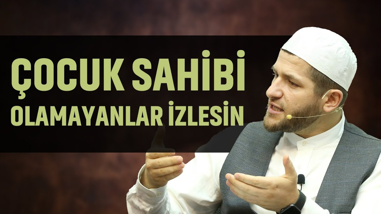 ÇOCUK SAHİBİ OLAMAYANLAR İZLESİN