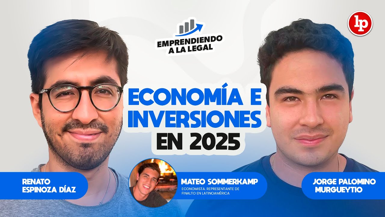 ECONOMÍA E INVERSIONES EN 2025 |  MATEO SOMMERKAMP EN EMPRENDIENDO A LA LEGAL