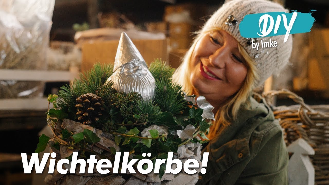 Wichtelkörbe
