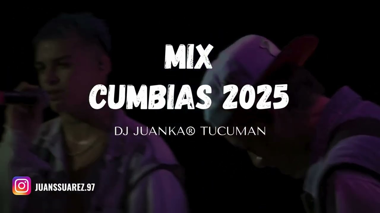 MIX CUMBIAS 2025 (Dj Juanka® Tucumán) The La Planta, La T Y La M, B-rlin, Flor Álvarez y Más!!