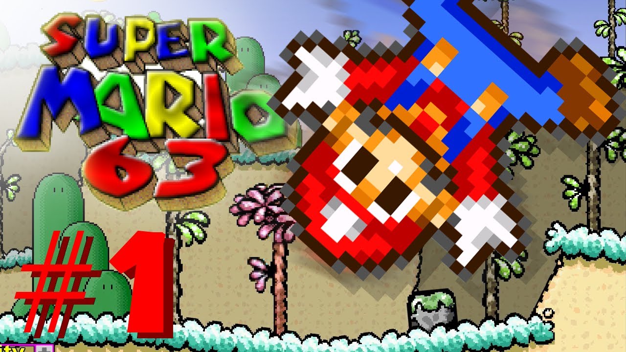 Let's play Super Mario 63 part 1