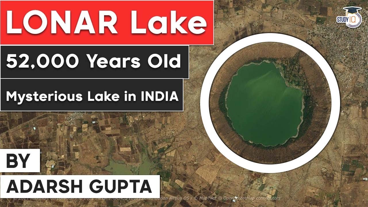 Lonar Lake in Maharashtra - What makes it one of the most mysterious places in India? MPSC UPSC