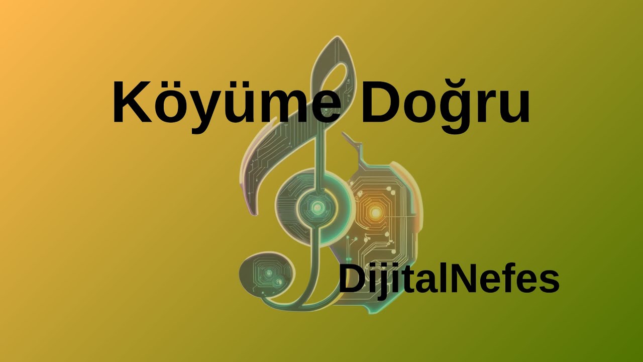 Köyüme Doğru