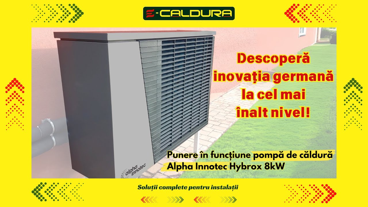 Punere in functiune pompa de caldura Alpha Innotec Hybrox de 8 kW 🛠 Lucrari E-CALDURA ♨️
