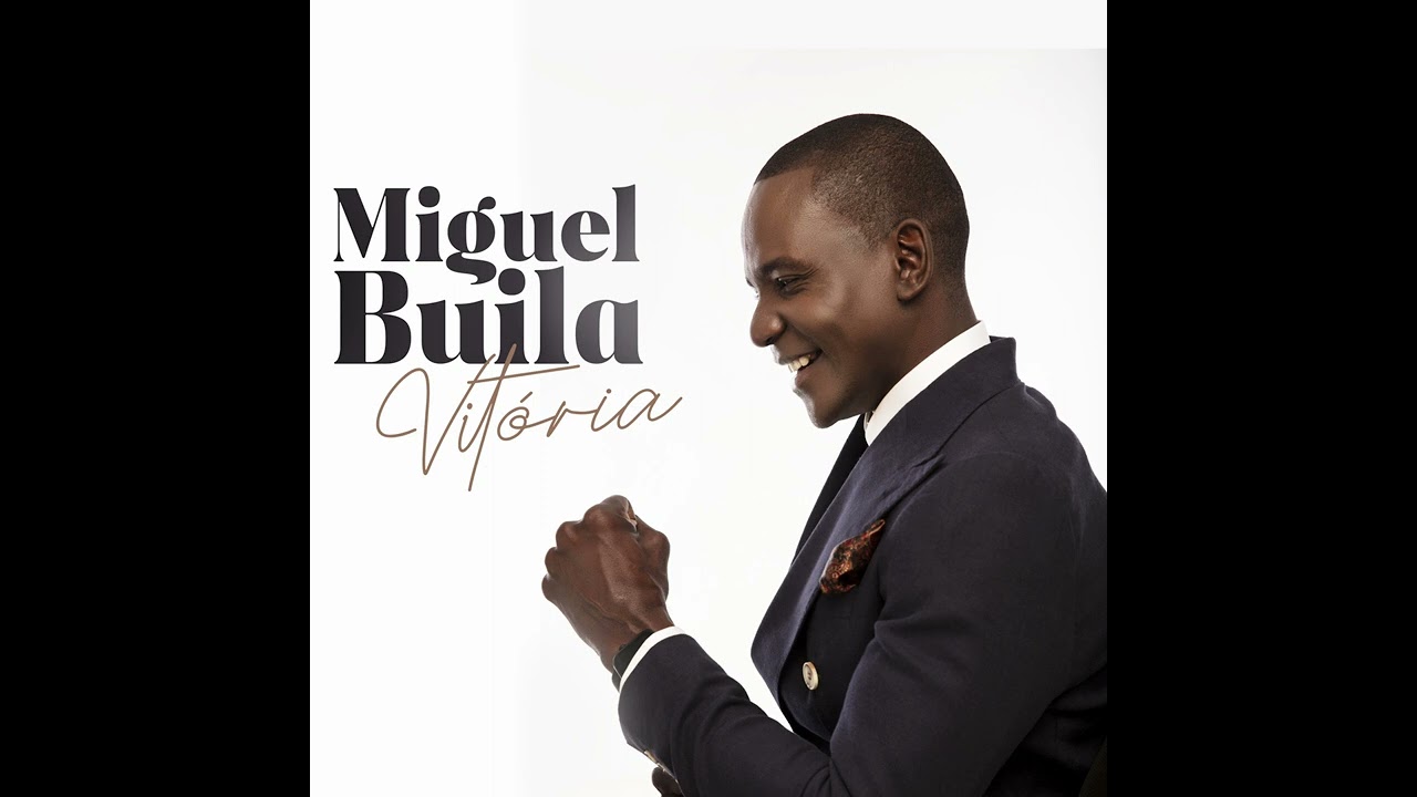 Miguel Buila - Vit&oacute;ria (15. &Aacute;lbum Vit&oacute;ria)