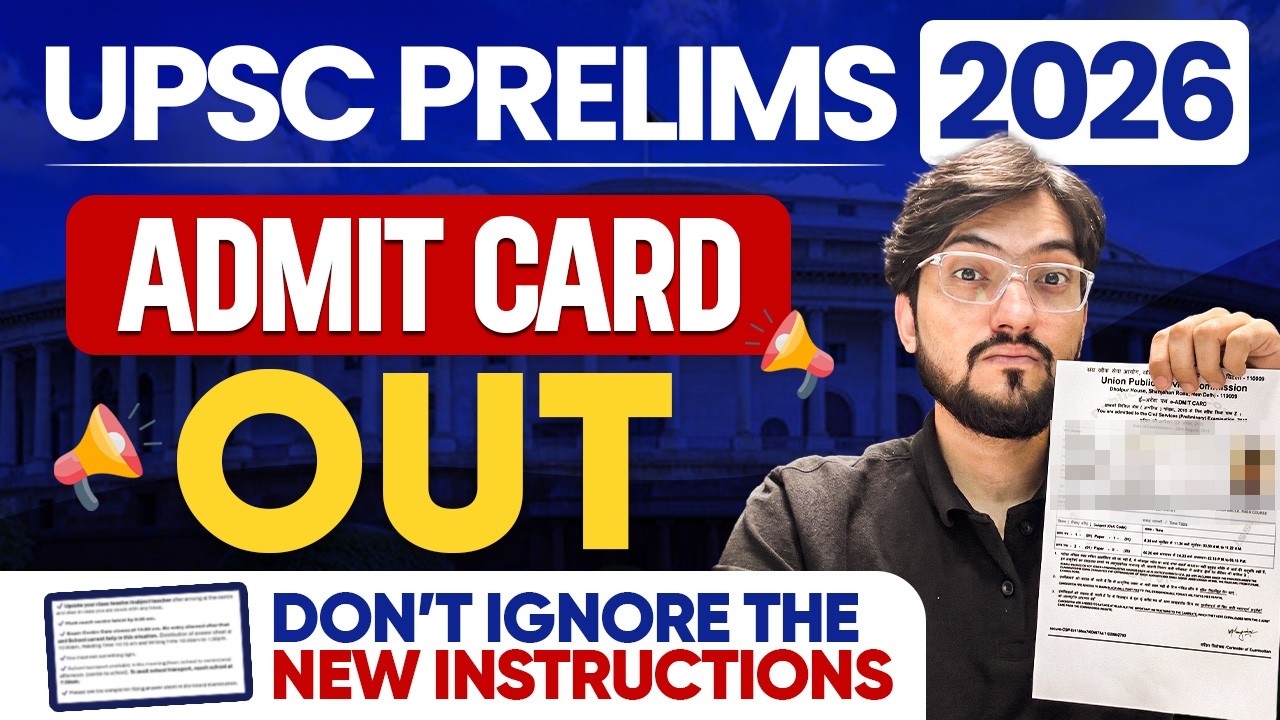 UPSC Prelims Admit Card 2026 OUT! ⚠️ New Instructions You Can&rsquo;t Miss | UPSC CSE 2026