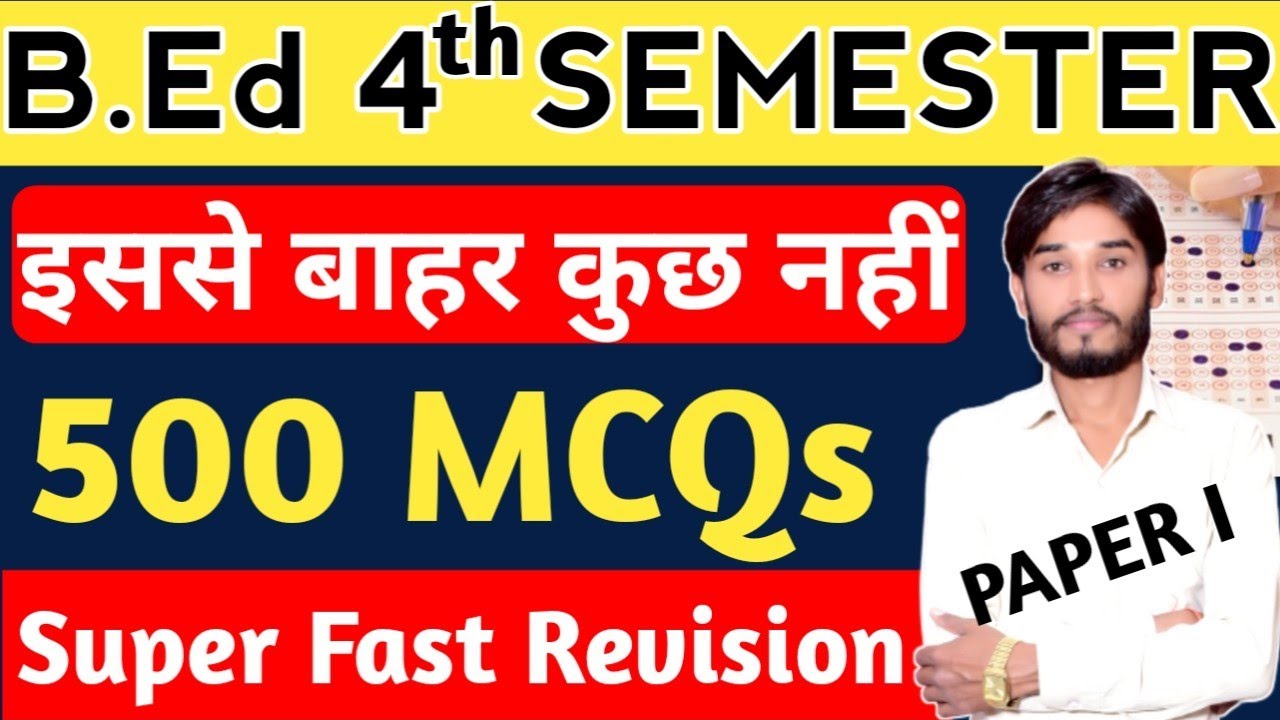 B.Ed【SEM - 4】500 MCQs🔥PAPER 1🔥BY SP SIR