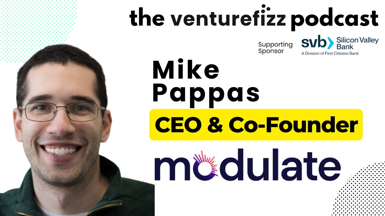 Майк Паппас &mdash; генеральный директор и сооснователь Modulate &mdash; подкаст VentureFizz