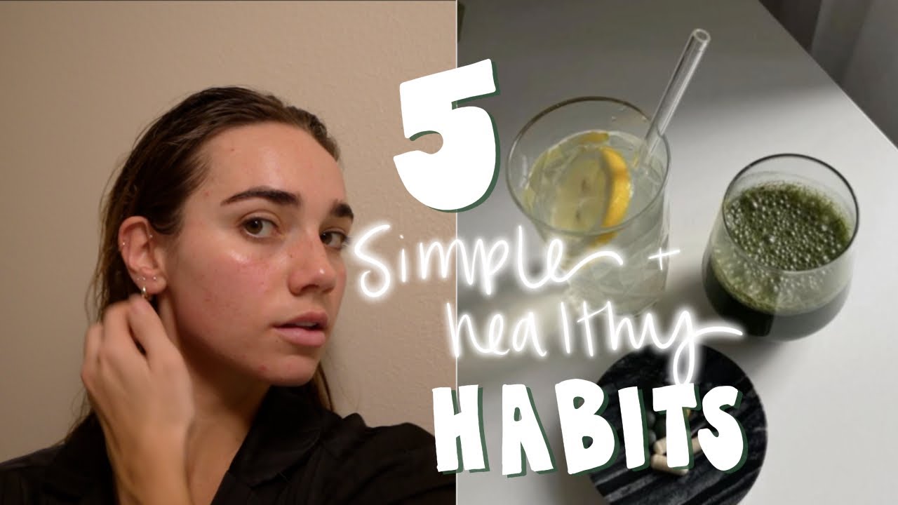 5 SIMPLE healthy habits for 2024