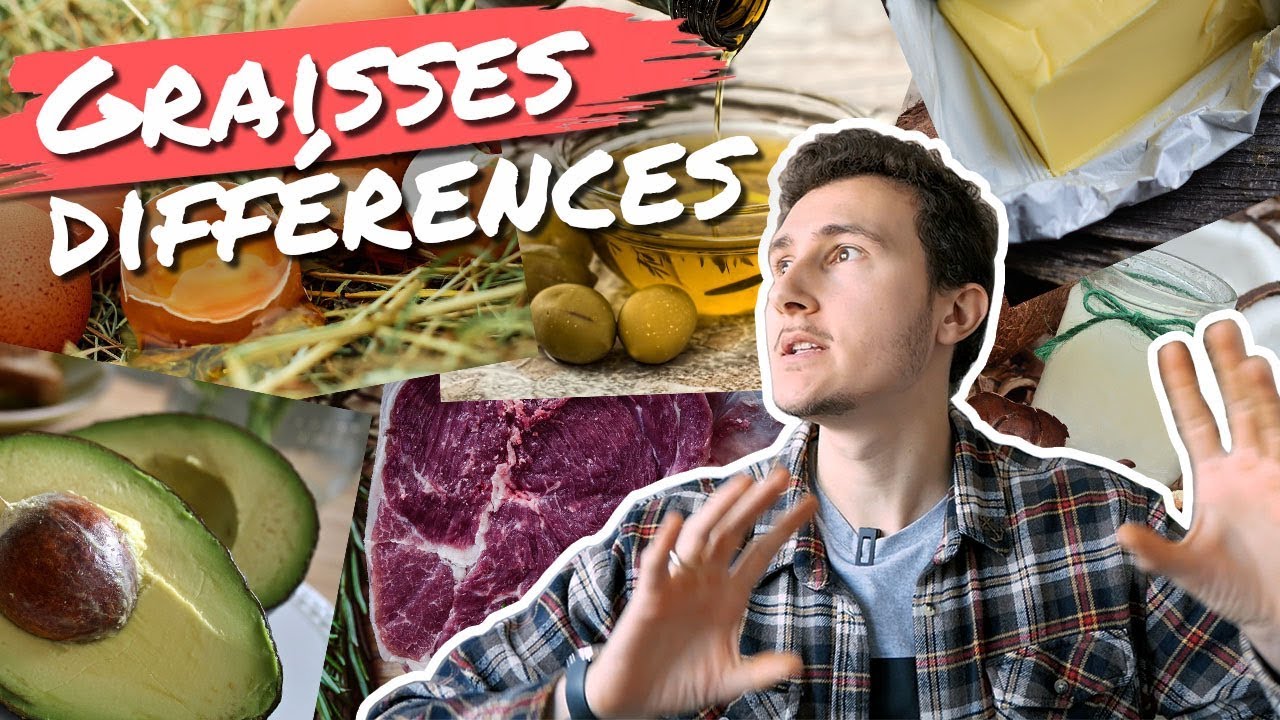 GRAISSES : QUELLES DIFF&Eacute;RENCES ?