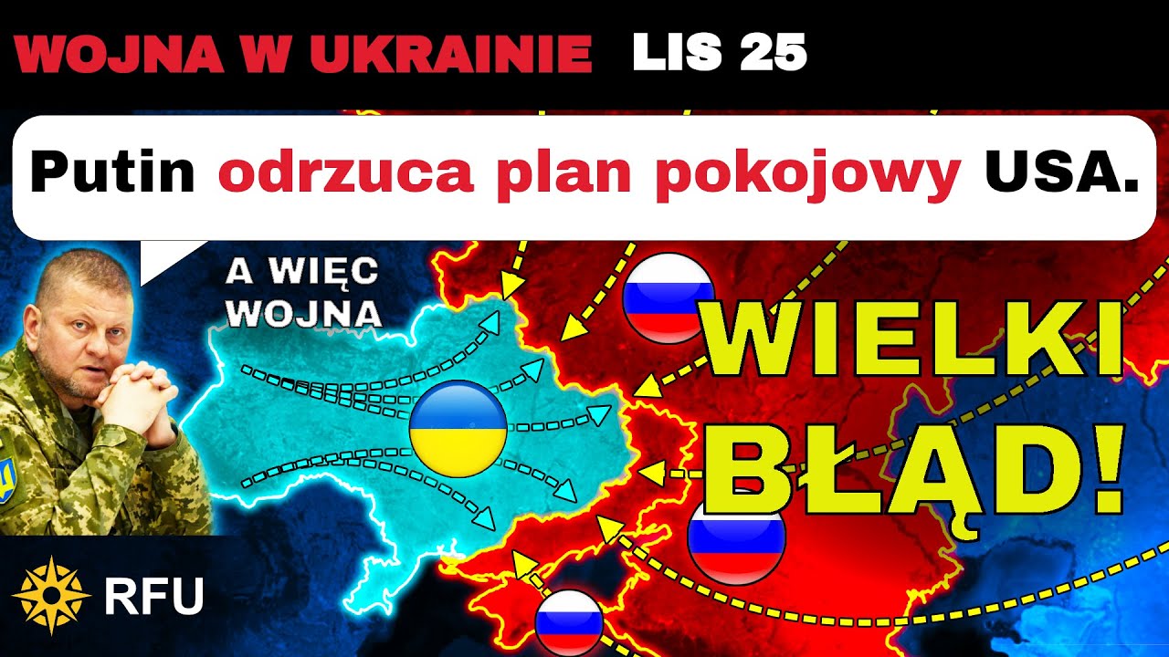 25 LIS: Putin odrzuca plan USA, nazywa Ukraiński rząd przestępcami, otwiera nową ofensywę | RFU News