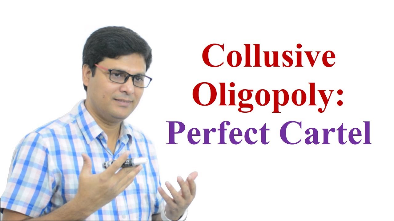 Collusive Oligopoly: Perfect Cartel in Hindi