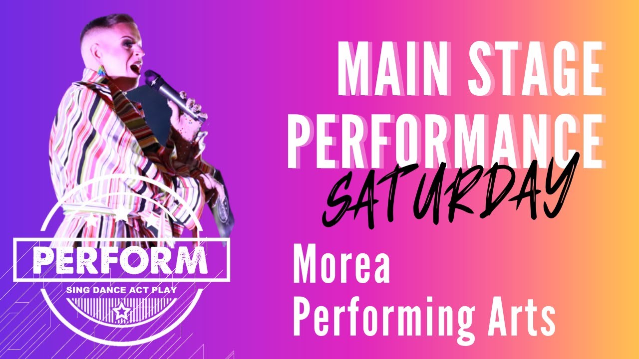 MOREA Performing Arts College Sat Performance 1