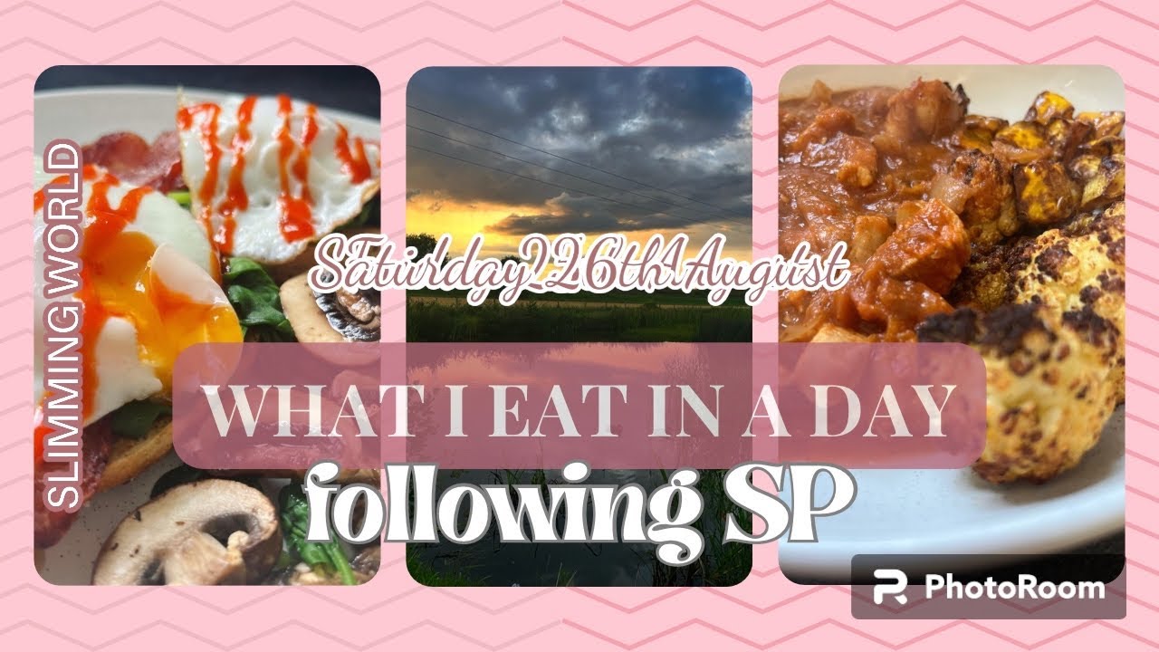 WHAT I EAT IN A DAY // SLIMMING WORLD SP /: SATURDAY 26th AUGUST