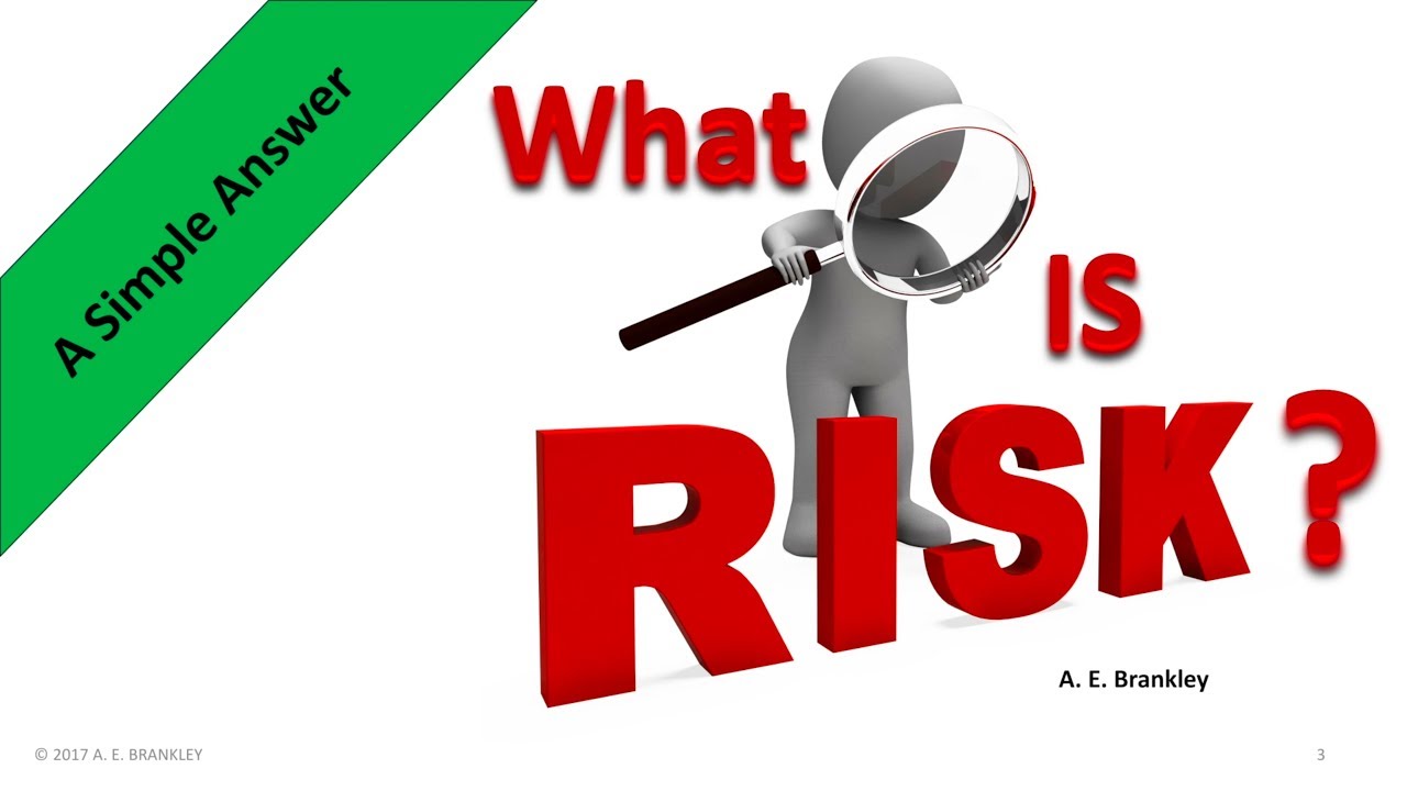 What is Risk?: A Simple Answer