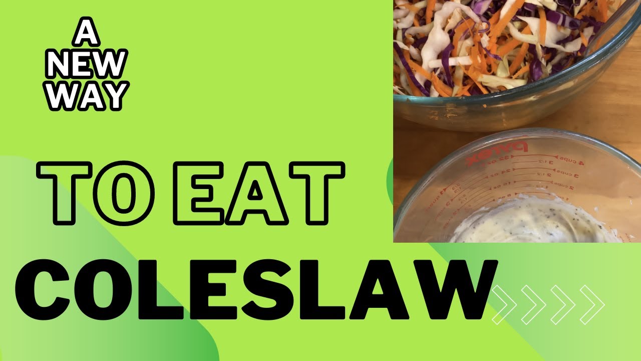 A New Way To Eat Coleslaw