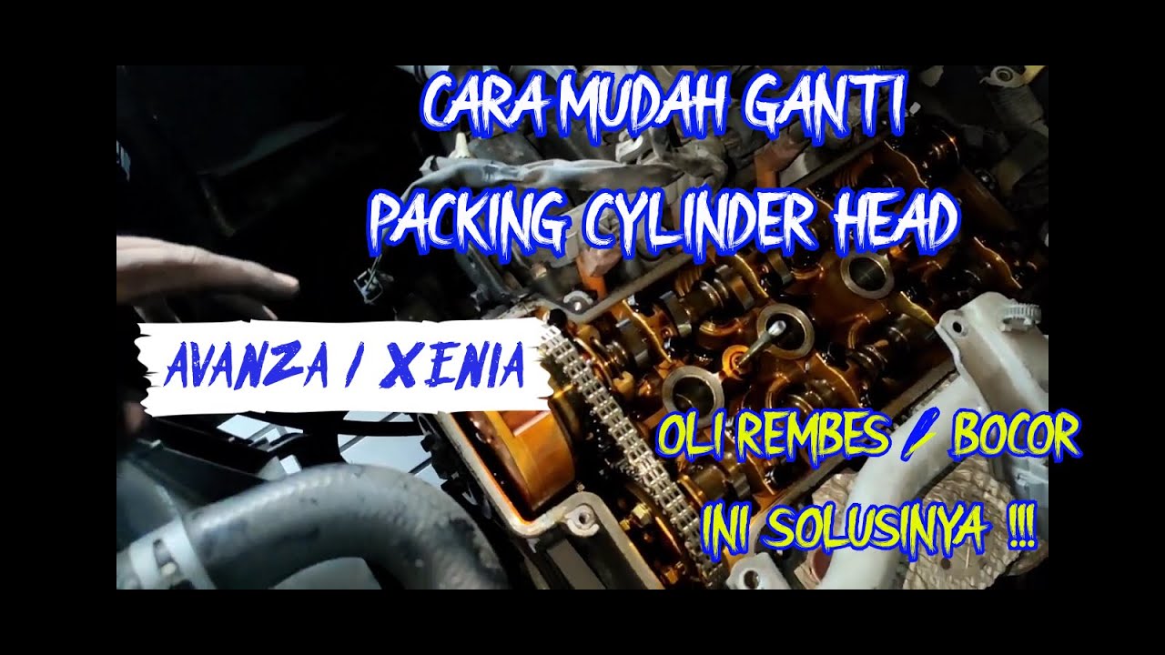 CARA MUDAH GANTI PACKING CYLINDER HEAD COVER | AVANZA , XENIA, RUSH, TERIOS