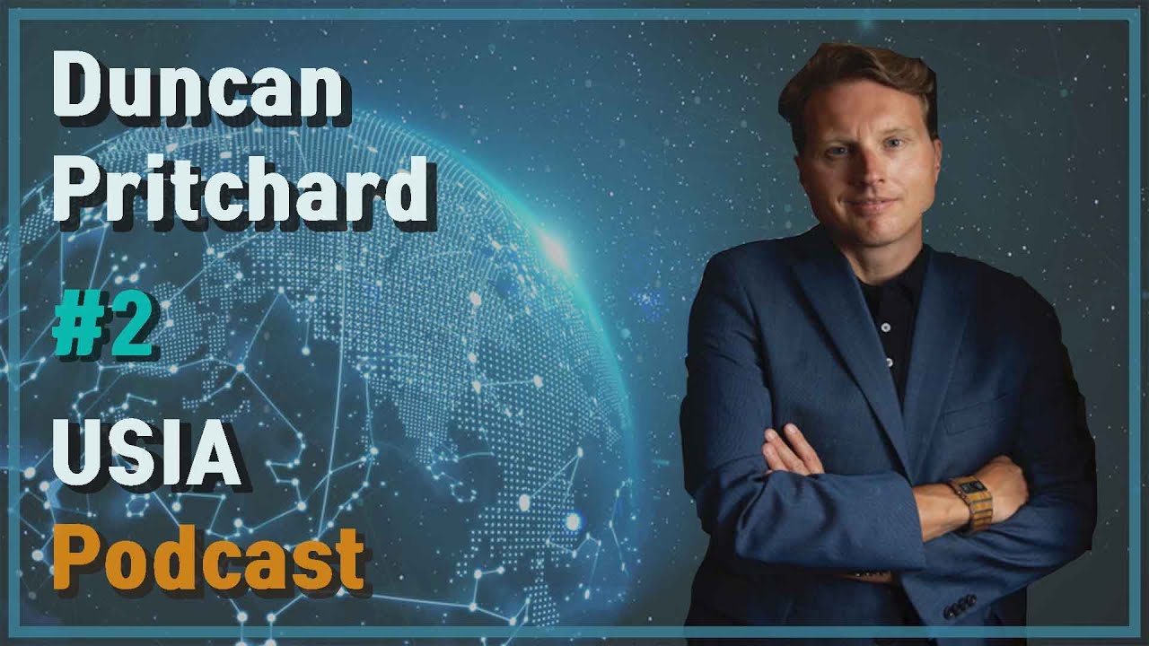 Duncan Pritchard: Cognitive Science & Epistemology | USIA Podcast #2