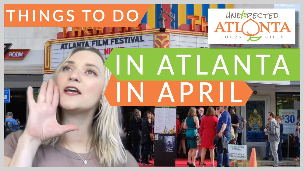 Atlanta in April: 10 Spring Events You Can't Miss!