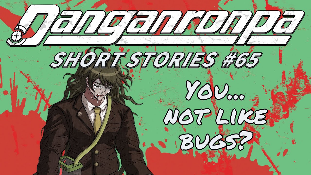 Danganronpa Short Stories #65 - Entomology! | Byakuya Togami, Celestia Ludenberg, Gonta Gokuhara